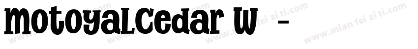 MotoyaLCedar W3字体转换
